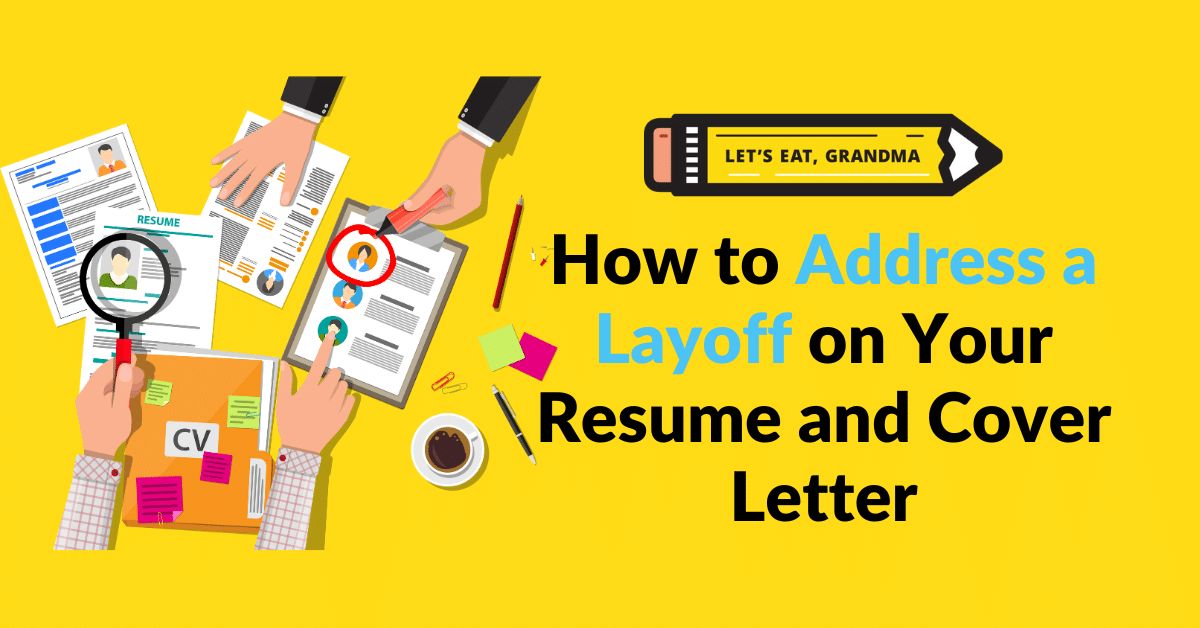 A title graphic featuring a stressed-looking businessman in a mask with an alternate version of the article's title: "How to Address a Layoff on Your Resume & Cover Letter"