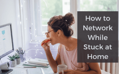 Networking for a Job from Home: 4 Unique Tips to Help with the Process