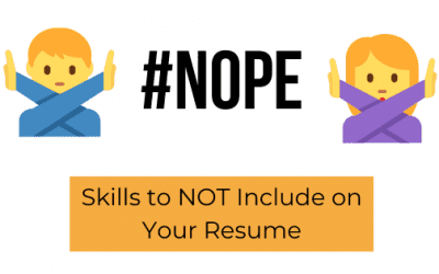 Ditch ‘Em! Skills to Leave Off Your Resume