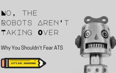 No, Robots Aren’t Taking Over: Why You Shouldn’t Freak Out About ATS and AI in Recruiting