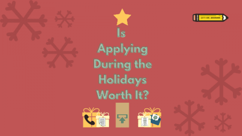 Is Applying for Jobs During the Holidays Worth It? | Let's Eat, Grandma