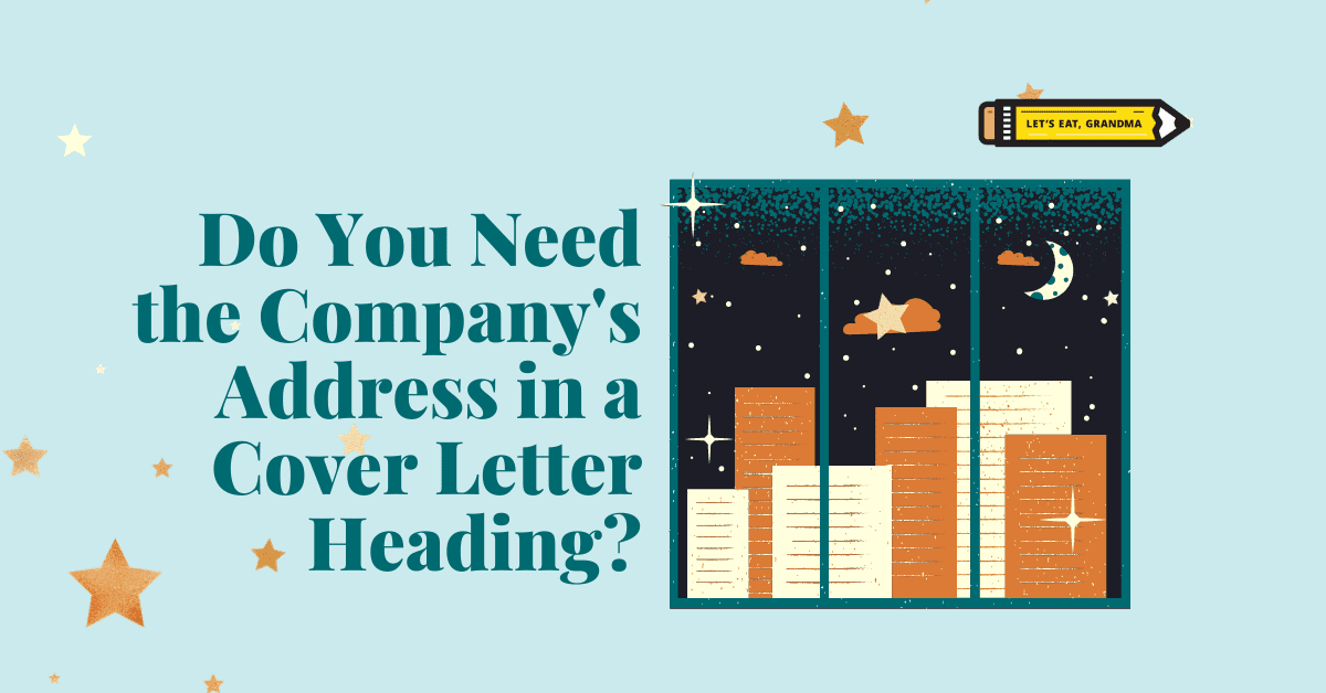 A title graphic featuring an alternate version of the article's title: "Do You Need the Company's Address in a Cover Letter Heading?"