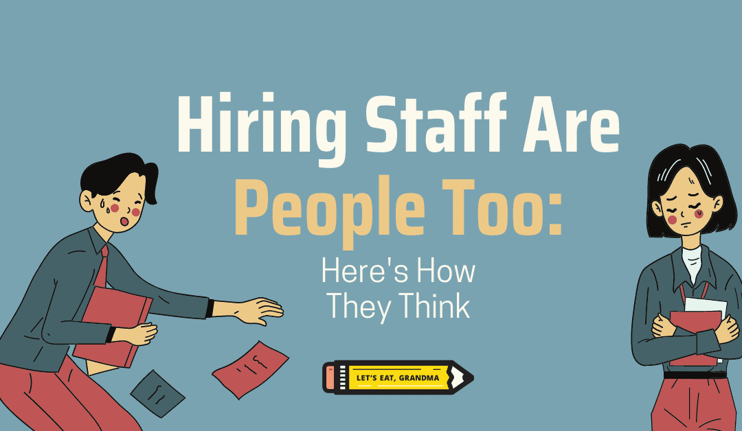 Hiring Managers Are People Too: Here’s What They’re Really Thinking About You