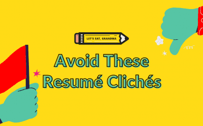 9 Resume Clichés to Avoid (And What to Say Instead)