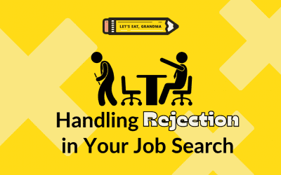 Why Can’t I Land a Job? 5 Ways to Turn Rejection into Growth