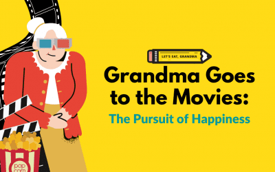 Grandma Goes to the Movies: Making an Impression with the Pursuit of Happyness