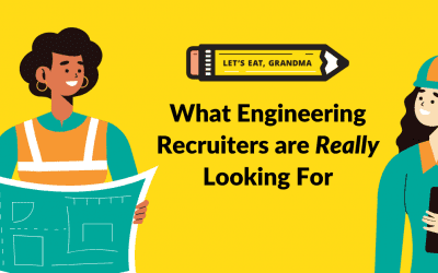 What Engineering Recruiters are Really Looking For