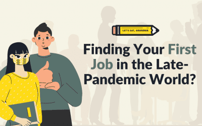 Landing Your First Job in the Late-Pandemic World: 3 Tips for New Grads