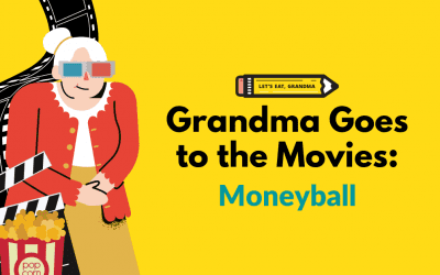 Grandma Goes to the Movies: Moneyball and the Importance of Metrics