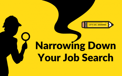 The Job Search is Overwhelming: Here’s How to Narrow Your List