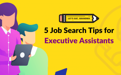 Top 5 Job Search Tips for Executive Assistants