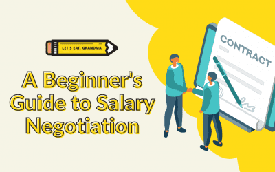 After the Offer: A Beginner’s Guide to Negotiating Your Salary