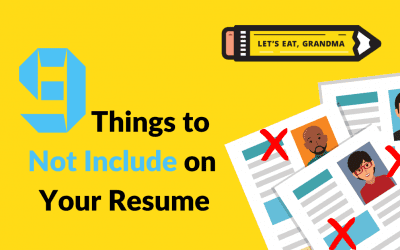 What NOT to Put on a Resume: 9 Things to Avoid