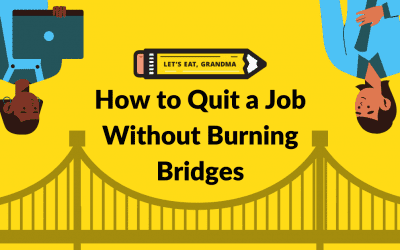 How to Quit a Job Without Burning Bridges