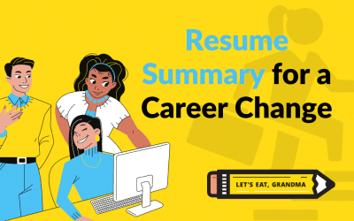 How to Write a Resume Summary for Your Career Change (With Examples)