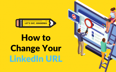 Quick Tip: How to Change Your LinkedIn URL and Why it Will Help