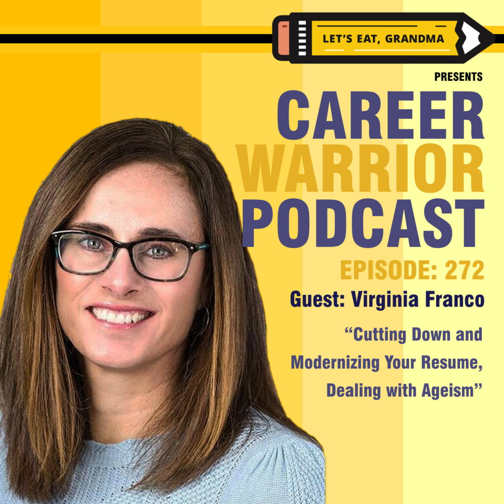 Career Warrior Podcast 272) Cutting Down and Modernizing Your Resume