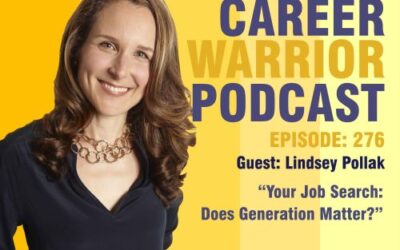 Career Warrior Podcast #276) Your Job Search: Does Generation Matter? | Lindsey Pollak