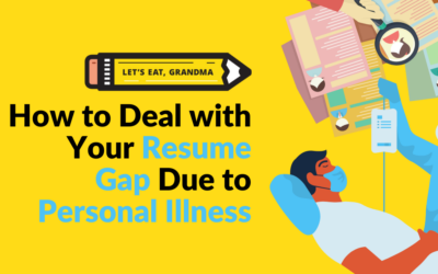 How to Deal with a Resume Gap Due to Illness