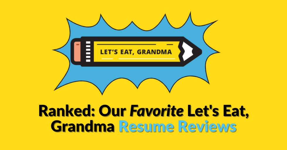 Top Let's Eat, Grandma Resume Reviews Let's Eat, Grandma