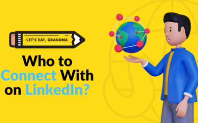 Building LinkedIn Connections: Who Should I Connect with on LinkedIn and Why?