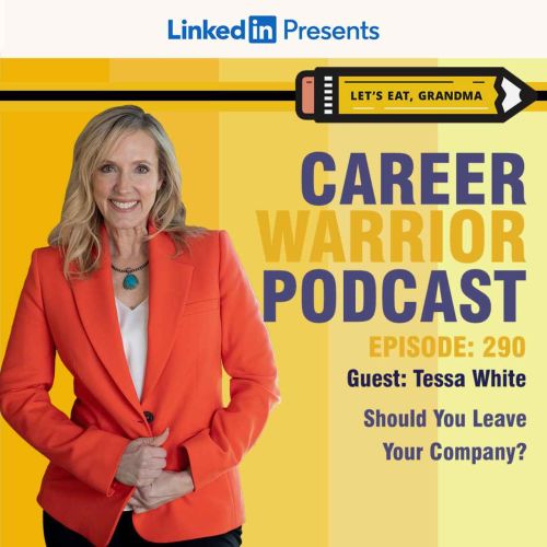 Career Warrior Podcast #290) Should You Leave Your Company?