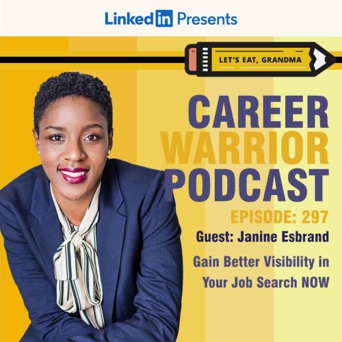 Career Warrior Podcast #297) Gain Better Visibility in Your Job Search NOW | Janine Esbrand