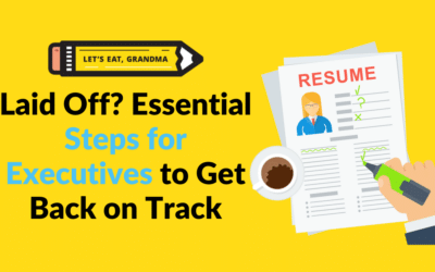 Laid Off? Essential Steps for Executives to Get Back on Track