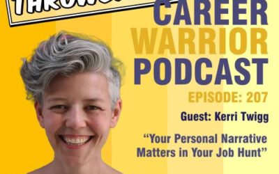 THROWBACK! #338 Your Personal Narrative Matters in Your Job Hunt | Kerri Twigg