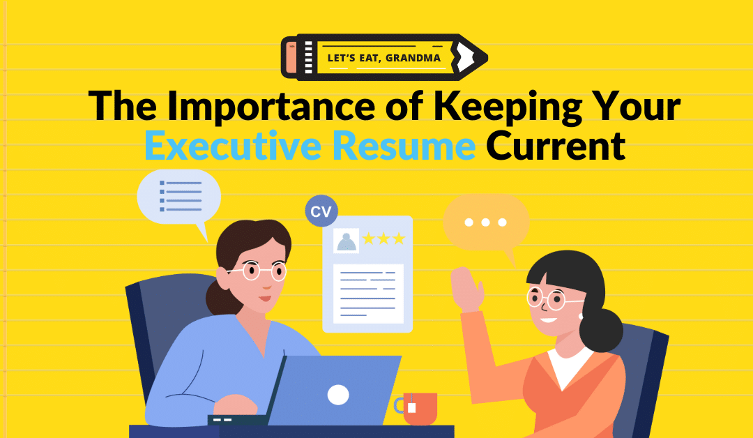 Why an Executive Resume Update is Key to Career Growth