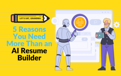 5 Reasons You Need More Than an AI Resume Builder